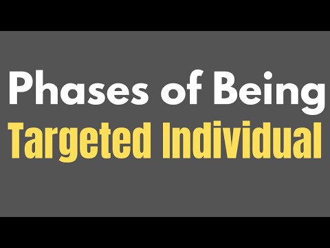 Phases of a Targeted Individual